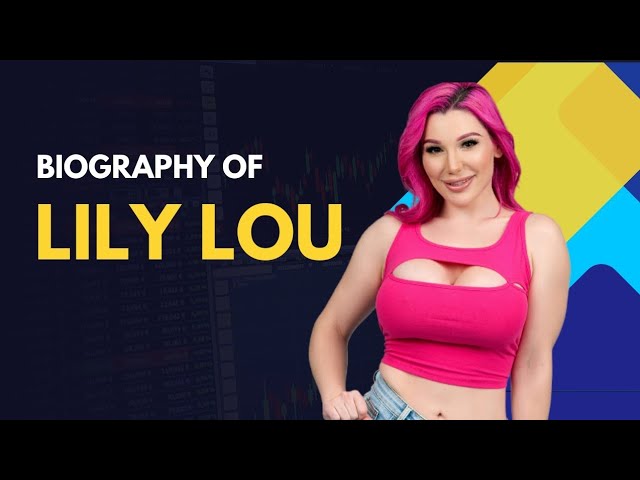 Lily Lou Bio Age, Career, Net Worth, Height, Education, Boyfriend & More